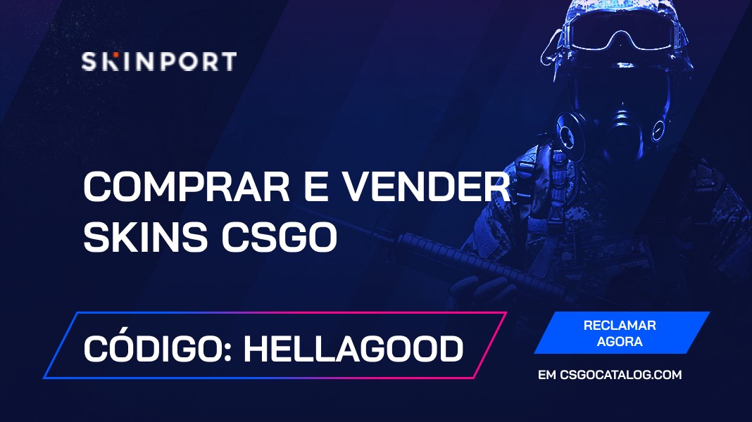 Códigos promocionais Skinport: Use “HELLAGOOD” e ganhe um bom bónus