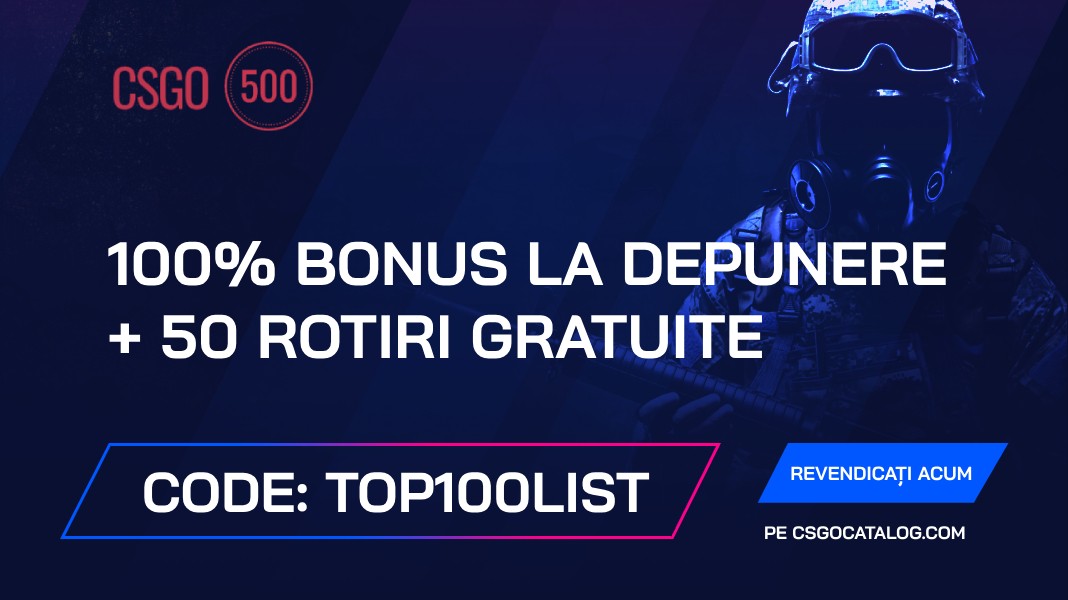 CSGO500 Coduri promoționale: Utilizați “TOP100LIST” și obțineți 50 rotiri gratuite