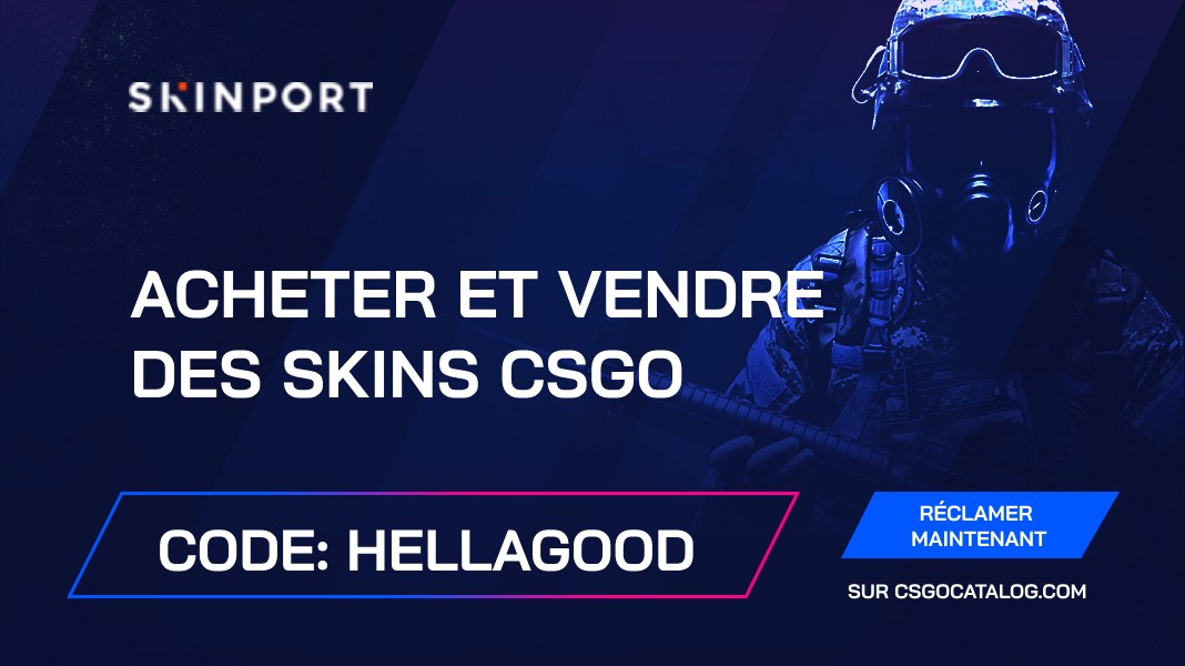 Codes Promo Skinport: Utilisez “HELLAGOOD” et obtenez un bonus intéressant