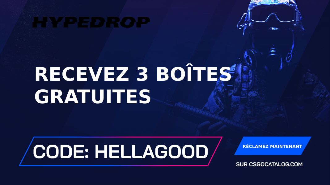 Codes promo HypeDrop: Utilisez “HYPEHELLA” et obtenez 3 boîtes gratuites