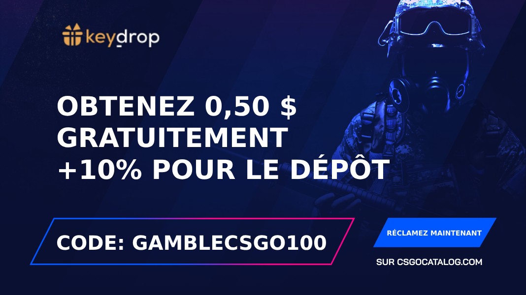 Codes promo Key-Drop: Utilisez « Gamblecsgo100 » et obtenez 0.5$ gratuitement