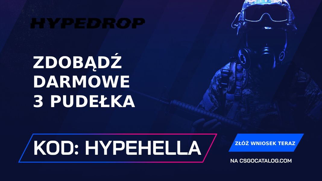 Kody promocyjne HypeDrop: Użyj “HYPEHELLA” i zdobądź 3 darmowe pudełka