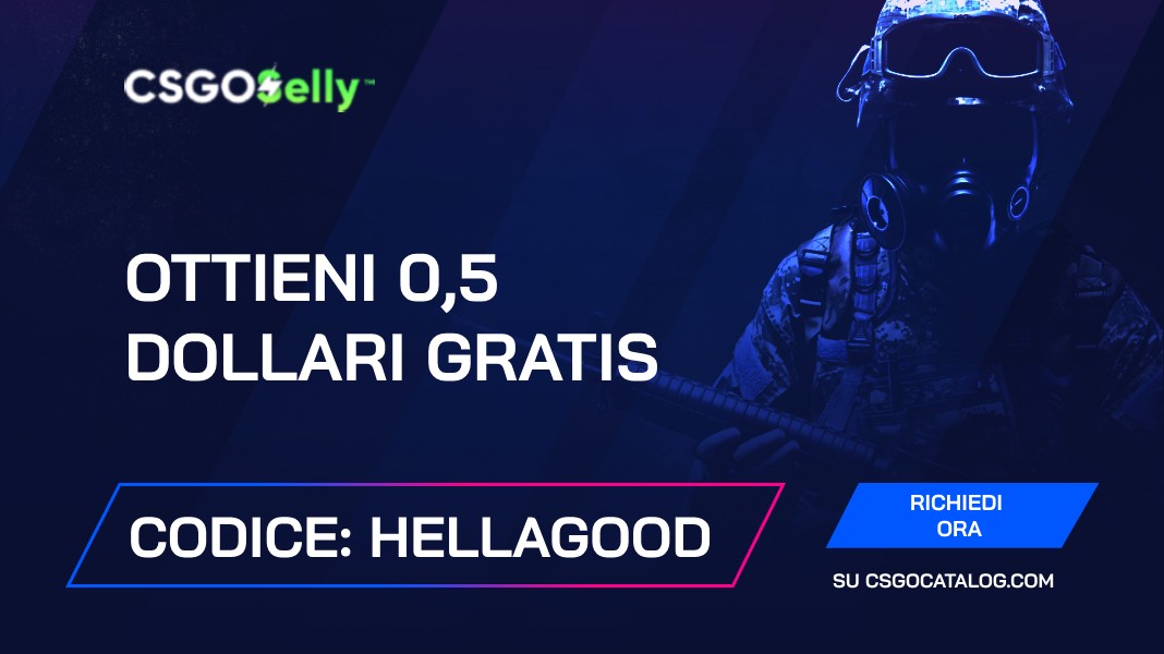 Codice promozionale CSGOSelly: Usa “HELLAGOOD” e ricevi 0,5$ gratis