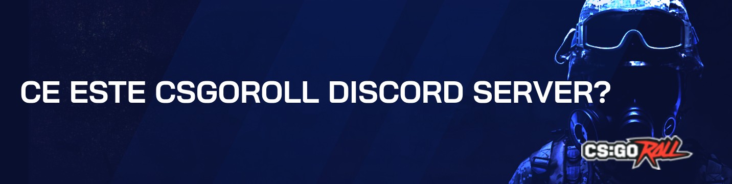 Ce este CSGORoll Discord Server?