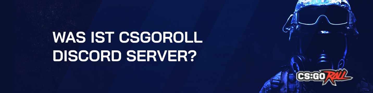 Was ist der CSGORoll Discord Server?