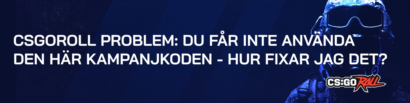 CSGORoll problem: du får inte använda den här kampanjkoden – Hur fixar jag det?