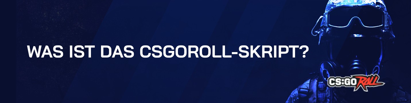 Was ist CSGORoll Script?