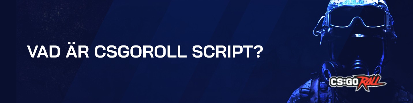 Vad är CSGORoll Script?