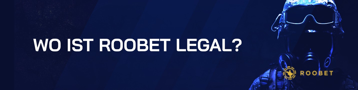 Wo ist Roobet legal?