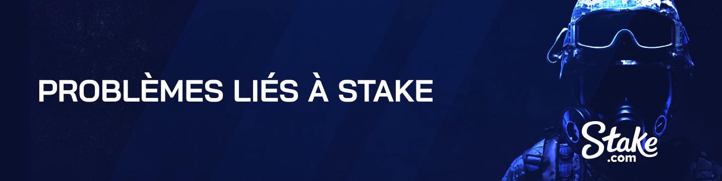 Problèmes liés à Stake