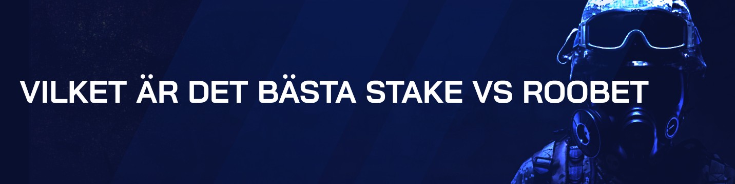 Vilken är den bästa Stake vs Roobet under 2024