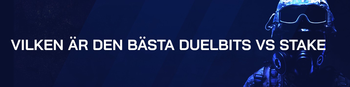 Vilken är den bästa Duelbits vs Stake