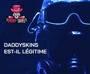 Daddyskins est-il légitime en 2024