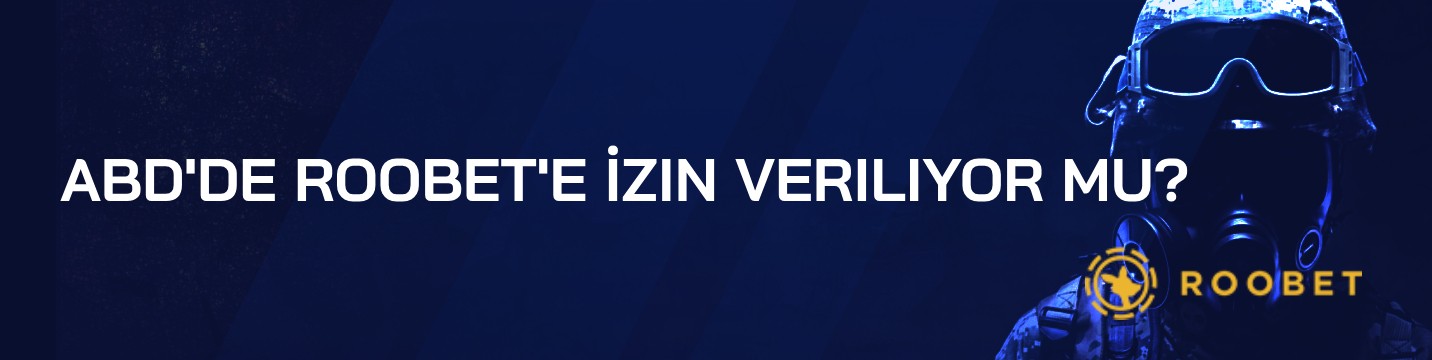 ABD’de Roobet’e İzin Veriliyor mu?