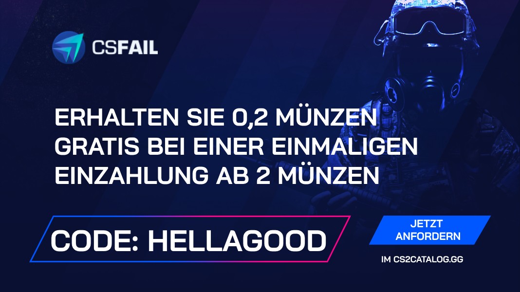 CS.Fail Promo Code 2024: Benutze „hellagood“ und erhalte 0,2 Coins gratis bei einer einmaligen Einzahlung ab 2 Coins