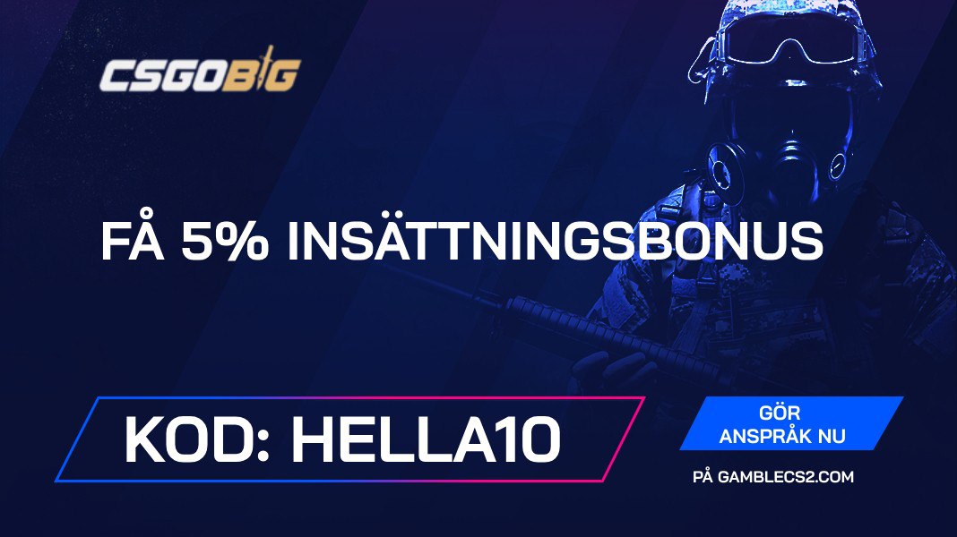 CSGOBig kampanjkod 2024: Använd ”HELLA10” och få 5% insättningsbonus